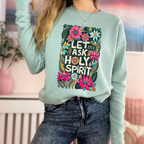 dBoldTees DTF Transfer DTF TRANSFER - 10012 Let Me Ask The Holy Spirit