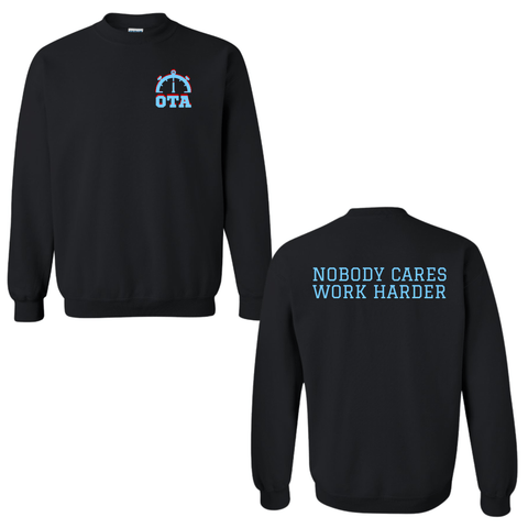 dBoldTees & DTF Transfers Black OTA Nobody Care Work Harder Gildan Crewneck Sweatshirt - FR012