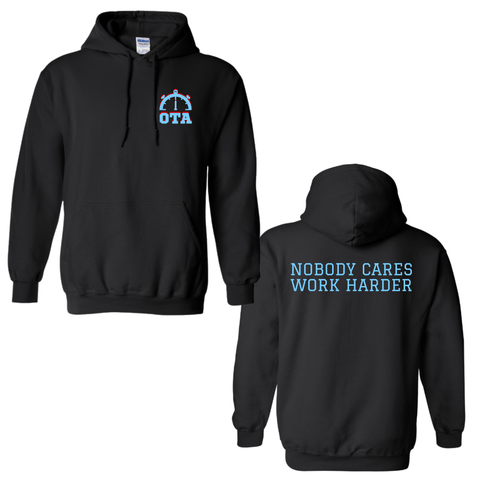 dBoldTees & DTF Transfers Black OTA Nobody Care Work Harder Gildan Hooded Sweatshirt - FR012 2T