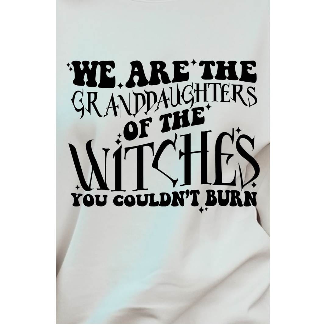 dBoldTees DTF Transfer DTF TRANSFER - We Are The Granddaughter's of Witches You Couldn't Burn SET 7073