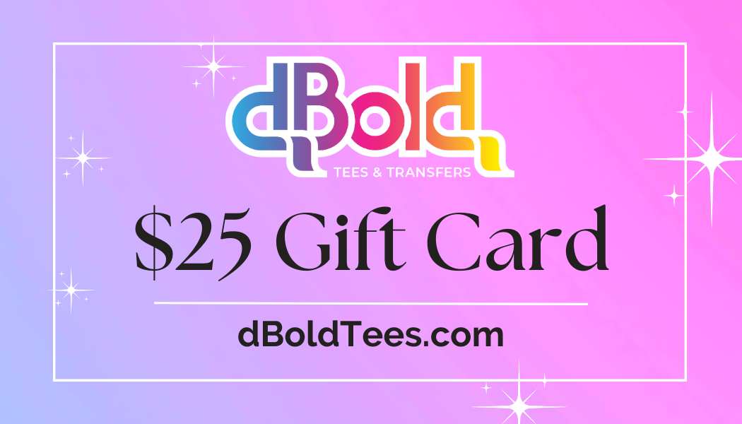 dboldtees Gift Card $25 dBoldTees Gift Card $25.00