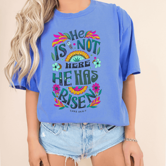 1717 flo blue He Is Not Here - Graphic Tee Flo Blue