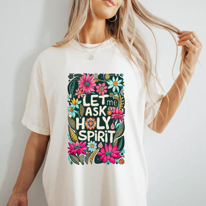 1717 flo blue Let Me Ask The Holy Spirit - Graphic Tee Vintage White