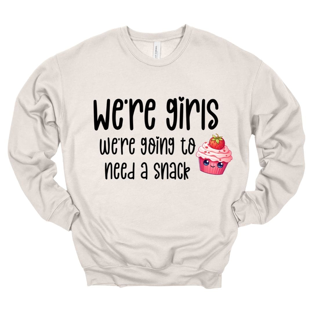 3945 Heather Dust T-Shirt We're Girls - We're Going to Need a Snack Crewneck Sweatshirt - Heather Dust