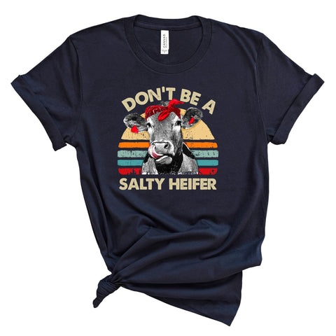 dBoldTees DTF Transfer DTF TRANSFER - 4042 Don't Be A Salty Heifer